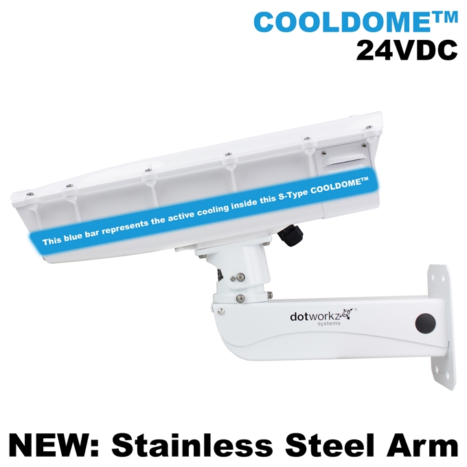 Dotworkz S-Type COOLDOME™ 24VDC Active Cooling Camera Enclosure and Stainless Steel Arm IP66 (ST-CD-24V-SS)